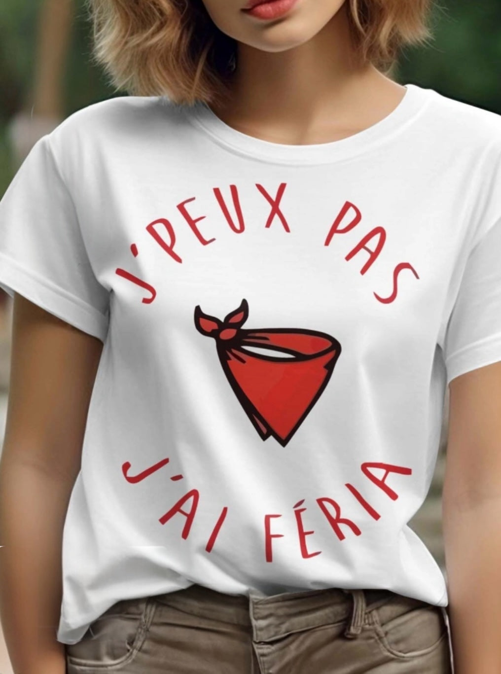 Tee Shirt Femme - Je Peux Pas J’ai Féria