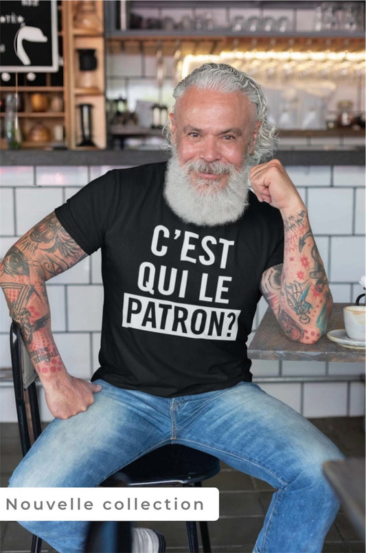 Tee Shirt - C’est qui le patron